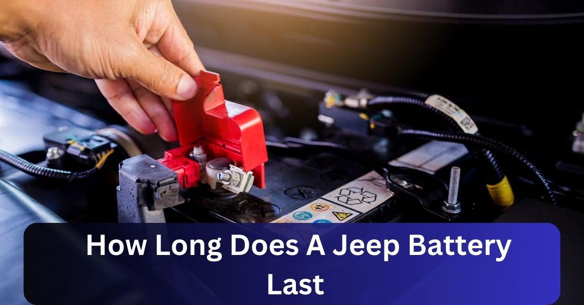 How Long Does A Jeep Battery Last