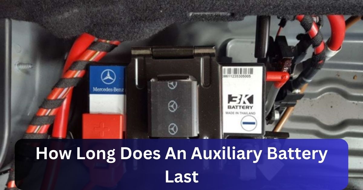 How Long Does An Auxiliary Battery Last